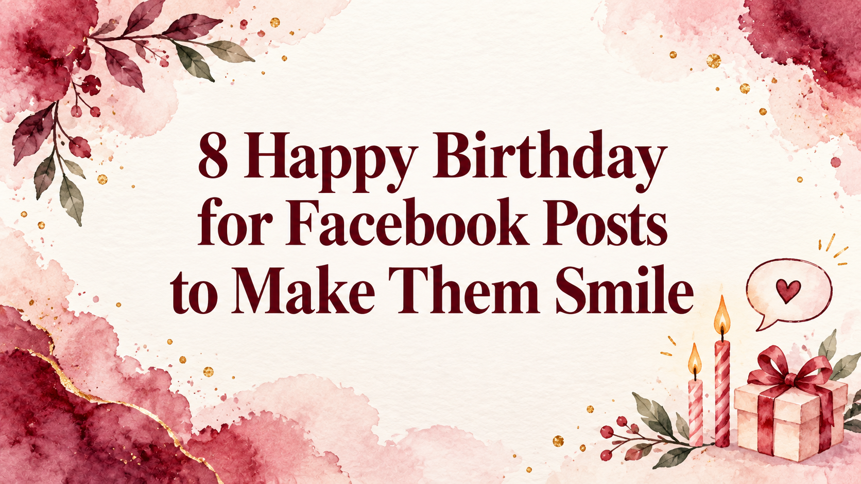 8 Happy Birthday for Facebook Posts to Make Them Smile